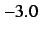$-3.0$